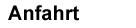 Anfahrt