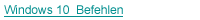 Windows 10 Befehle