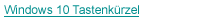 Windows 10 Tastenkuerzel