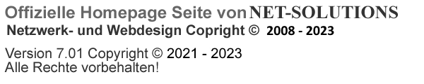Offizielle Homepage Seite von NET-SOLUTIONS Netzwerk und Webdesign Copyright (c) 2008 - 2022 Alle Rechte vorbehalten!